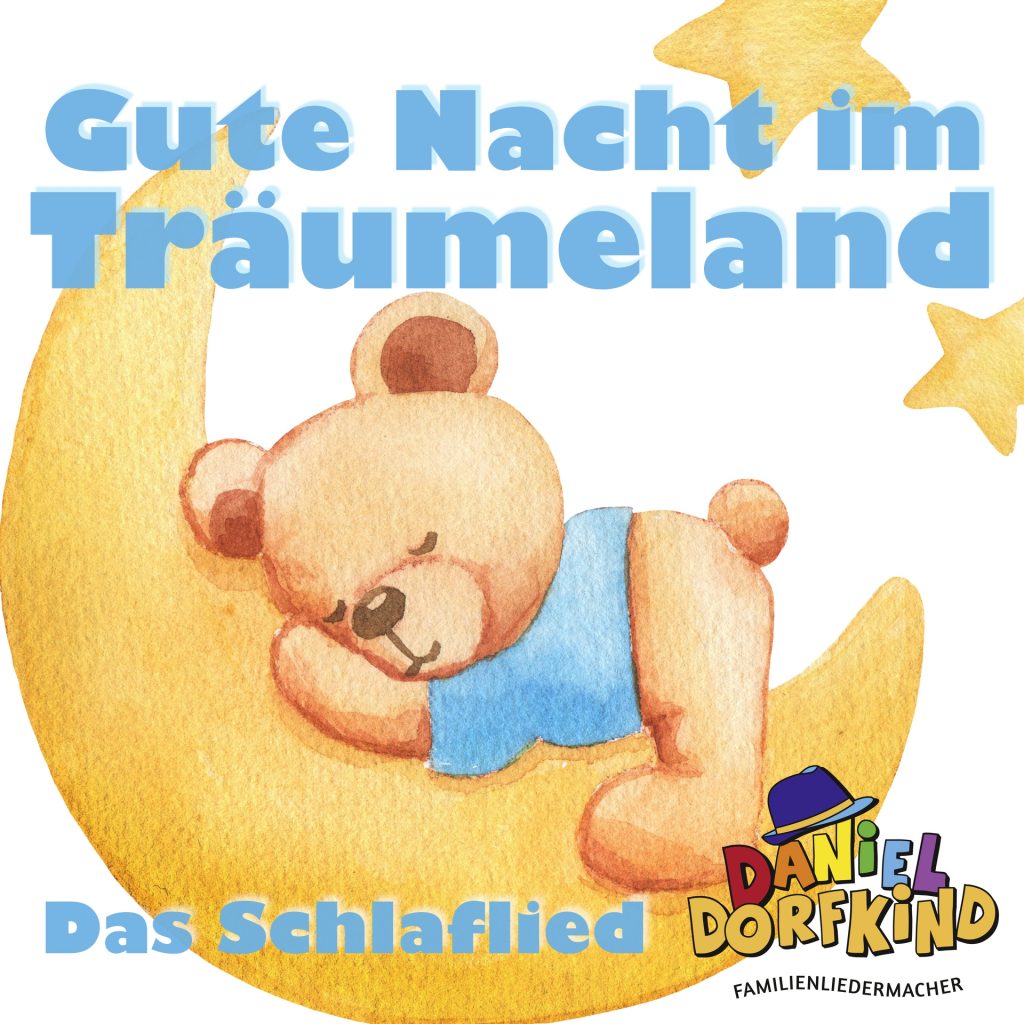 Schlaflied Daniel Dorfkind - Gute Nacht im Träumeland (Das Schlaflied)