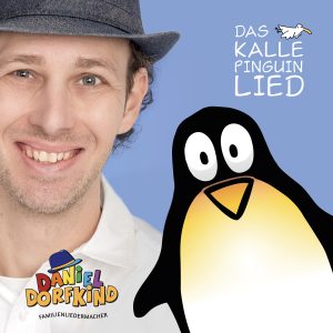 Das Kalle Pinguin Lied, Pinguin Kinderlied von Daniel Dorfkind